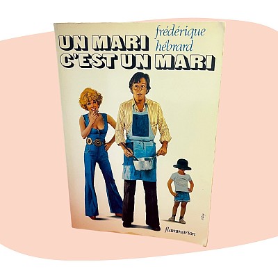: livre ancien, roman vintage, Flammarion, littérature française, années 70, humour, collection rétro, comédie de mœurs, lecture d’époque, décoration littéraire concept store les filles les meufs garrigues sainte eulalie uzès